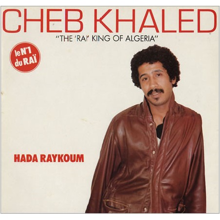 Cheb Khaled  – Hada Raykoum  |1985	Triple Earth – TERRA 102