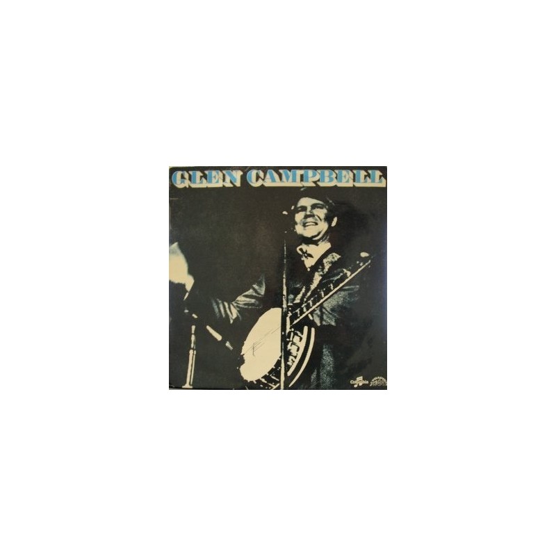 Campbell Glen – Glen Campbell|1975 Supraphon/Columbia Records 1 13 1727 Campbell Glen – Glen Campbell|1975 Supraphon/Columbia Records 1 13 1727