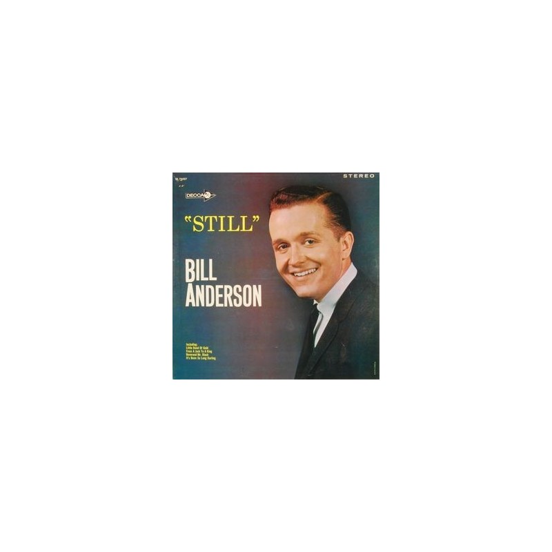 Anderson Bill – Still|1963 Decca – DL74427 Anderson Bill – Still|1963 Decca – DL74427