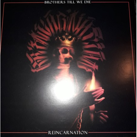 Brothers Till We Die – Reincarnation |2022	Dead Serious Recordings (2) – DS736.1
