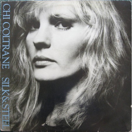 Chi Coltrane – Silk & Steel  |1981	  CBS 85277