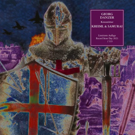 Georg Danzer / Kreiml & Samurai  – Kreuzritter |2023	 Schallter – 9006472041429-RSD 2023Lim. Edition, Numbered-Nr. 183 of 333