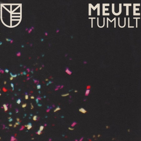 Meute – Tumult  |2017     TUMULT 0001