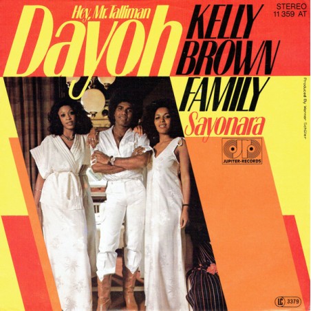 Kelly Brown Family – Dayoh (Hey, Mr. Talliman)   |1977	Jupiter Records – 11 359 AT -Single