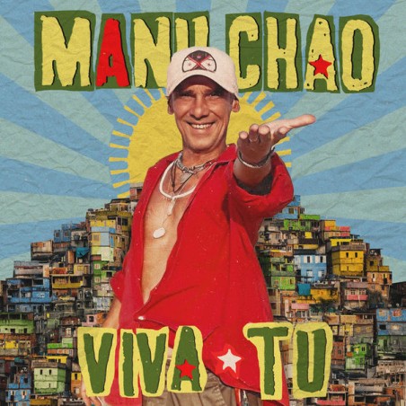 Manu Chao – Viva Tu  |2024	Because Music – BEC5613919