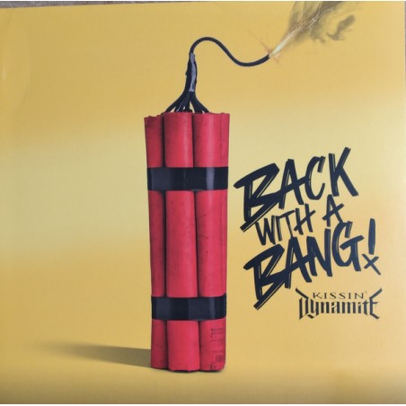 Kissin' Dynamite – Back With A Bang!  |2024	Napalm Records – NPR1245VINYL2