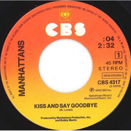 Manhattans  The ‎– Kiss And Say Goodbye|1976  CBS ‎– 4317-Single