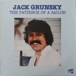 Jack Grunsky ‎– The Patience Of A Sailor|1978  Eulenspiegel ‎– EULP 1018 