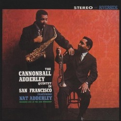 Adderley Cannonball Quintet ‎ The – In San Francisco|1982   OJC-035, Riverside Records ‎– RLP-1157