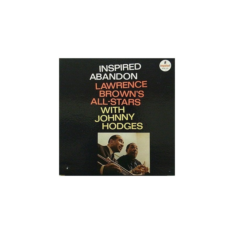 Brown's Lawrence All-Stars with Johnny Hodges ‎– Inspired Abandon|Impulse! ‎– AS-89
