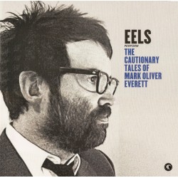 Eels – The Cautionary Tales...