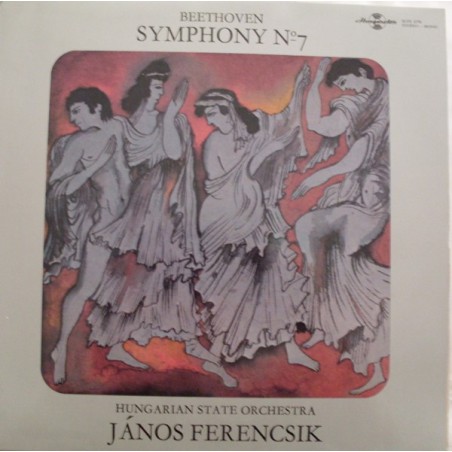Beethoven– Symphony №7  -  János Ferencsik  |1976    Hungaroton – SLPX 11791