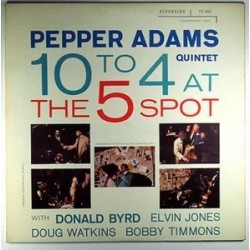 Adams Pepper Quintet ‎– 10 To 4 At The 5-Spot|1958/1982    Original Jazz Classics ‎– OJC-031