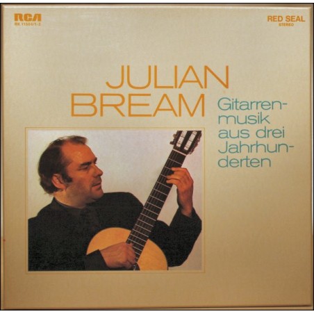 Julian Bream – Gitarrenmusik Aus Drei Jahrhunderten -Julian Brea|1971      RCA Red Seal – RK 11504/1-2