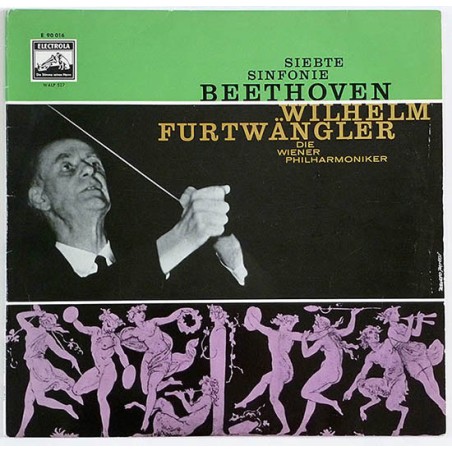Beethoven-Siebte Sinfonie- Furtwängler, Wiener Philharmoniker|Electrola – E 90 016