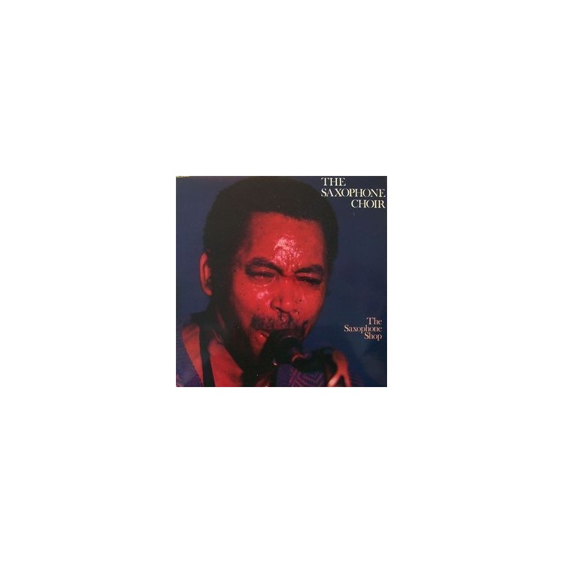 Saxophone Choir The - The Saxophone Shop|1986 Soul Note – SN 1129 Saxophone Choir The - The Saxophone Shop|1986 Soul Note – SN 1129