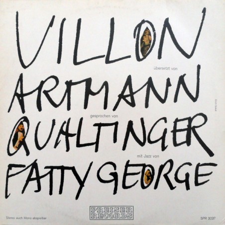Villon , Artmann , Qualtinger , Fatty George, Ernst Kölz ‎– Villon Übersetzt Von Artmann|Preiser Records – SPR 3037