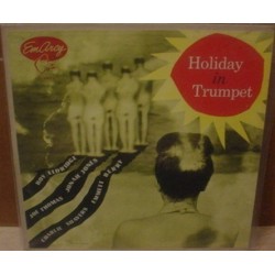 Eldridge Roy / Joe Thomas / Jonah Jones / Charlie Shavers / Emmett Berry ‎– Holiday In Trumpet|1955   EmArcy ‎– MG 26015