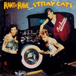 Stray Cats ‎– Rant N'...