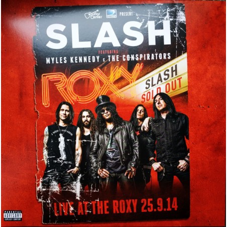 Slash feat. Myles Kennedy & The Conspirators – Live At The Roxy 25.9.14|2019      Ear Music Classics – 0213398EMX