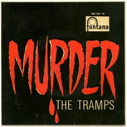 The Tramps – Murder...