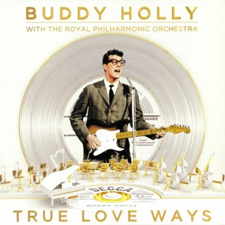 Buddy Holly With The Royal Philharmonic Orchestra – True Love Ways |2024     Decca – 7503321