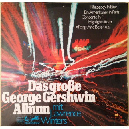 George Gershwin - Lawrence Winters – Das Große George-Gershwin-Album |1962      Eurodisc – 78 337 XK