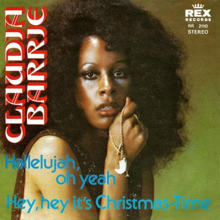 Claudia Barrie  Hallelujah, Oh Yeah |1973      Rex Records  – RR 2110 - Single,