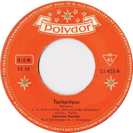 Caterina Valente – Tipitipitipso |1957     Polydor – 23 403 -Single