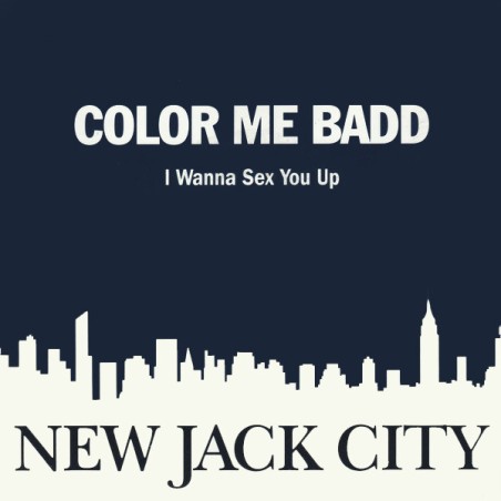 Color Me Badd – I Wanna Sex You Up|1991      Giant Records – 5439-19276-7 -Single
