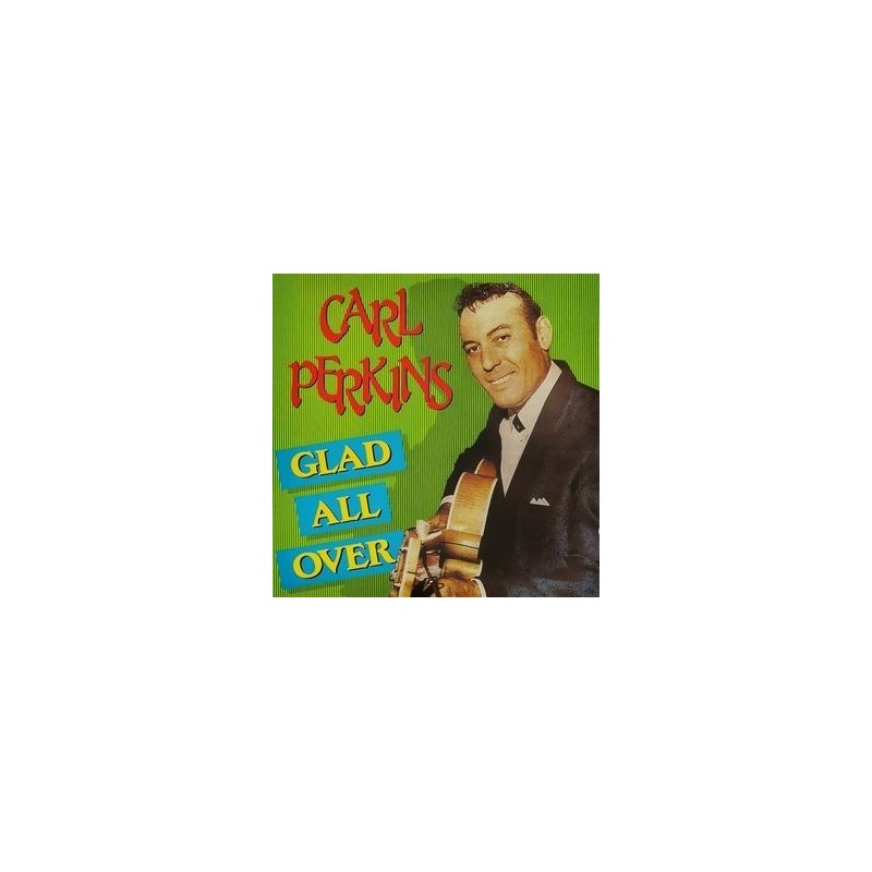 Perkins ‎Carl – Glad All Over|1988  	WR 31107