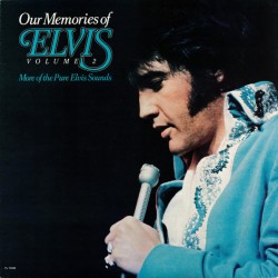 Elvis Presley – Our...