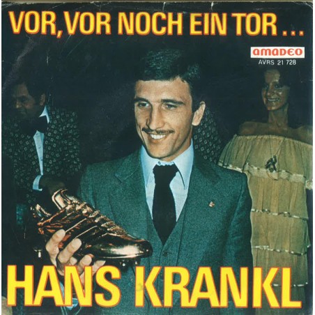 Hans Krankl / Krankl Fan~Chor  – Vor, Vor Noch Ein Tor...|1978      Amadeo – AVRS 21.728-Single
