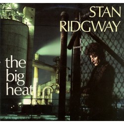 Ridgway ‎Stan – The Big Heat|1985    I.R.S. Records ILP 26874