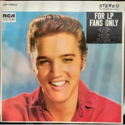 Elvis Presley – For LP Fans...