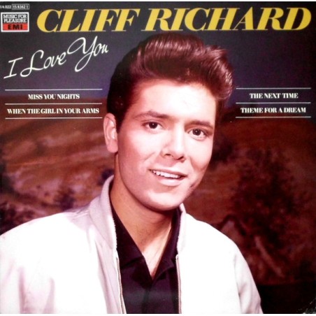 Cliff Richard – I Love You |1985       Music For Pleasure – 1A 022 15 8342 1