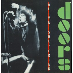 Doors – Alive She Cried...