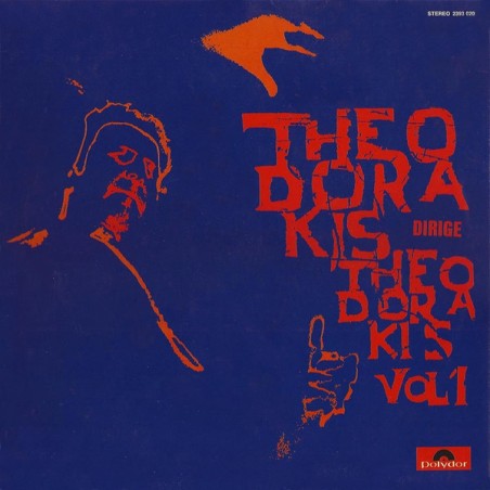Mikis Theodorakis – Theodorakis Dirige Theodorakis Vol. 1 |1971	Polydor – 2393 020