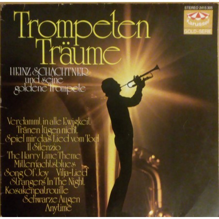 Heinz Schachtner – Trompeten Träume |1975	Karussell – 2415 305