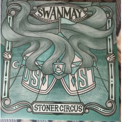 Swanmay – Stoner Circus...