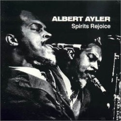 Albert Ayler – Spirits...