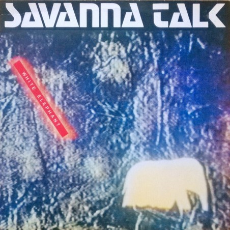 Savanna Talk – White Elephant |1988 	EFA – 15021-08
