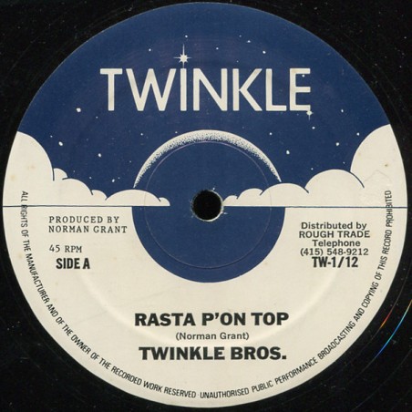Twinkle Bros. – Rasta P'on Top   |1981  	Twinkle Music – TW-1/12