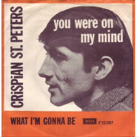 Crispian St. Peters – You Were On My Mind |1965	Decca – F.12287 - Single