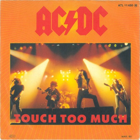 AC/DC – Touch Too Much |1980       Atlantic – ATL 11 450 -Single,
