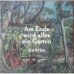 Garish – Am Ende Wird Alles...