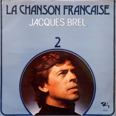 Jacques Brel – La Chanson Francaise 2|1976 	 Barclay – 51.902