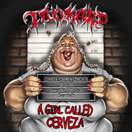 Tankard – A Girl Called Cerveza |2012        Nuclear Blast – 27361 29171-Beige