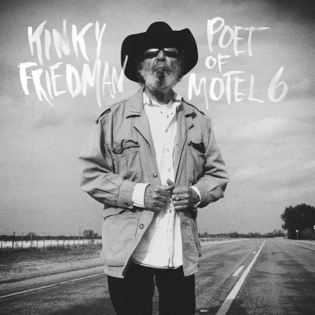Kinky Friedman -  Poet of Motel 6  |2025   HCR017