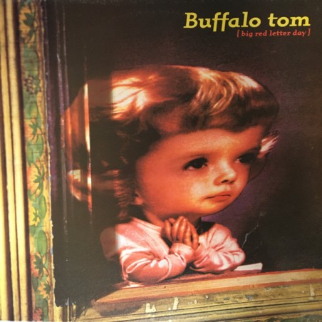 Buffalo Tom – Big Red Letter Day |1993 	Beggars Banquet Primary – BBQLP 142,